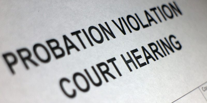 Why Proper Representation Is Key in Probation Hearings